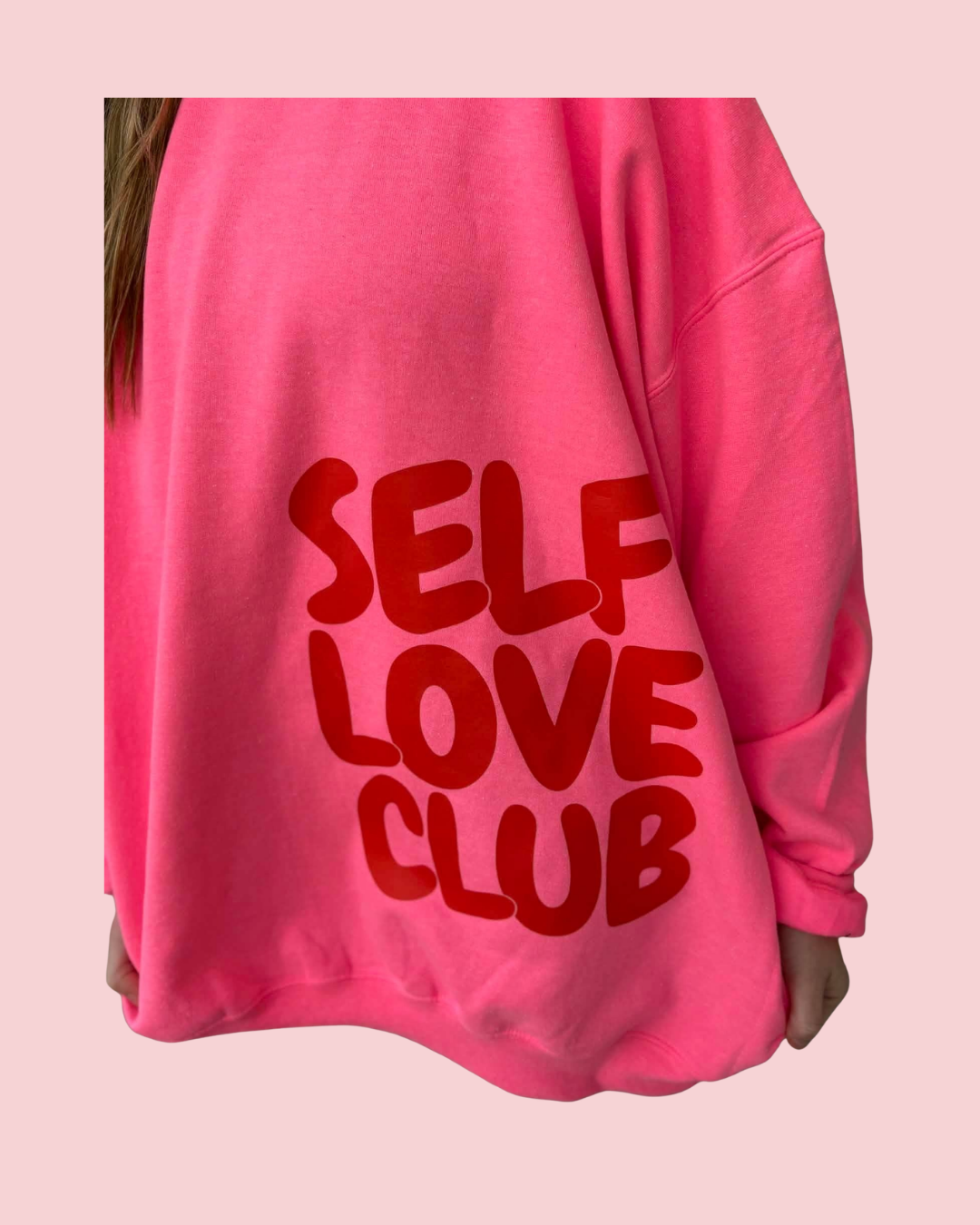 SELF LOVE CLUB SIDE PLACED SWEATSHIRT