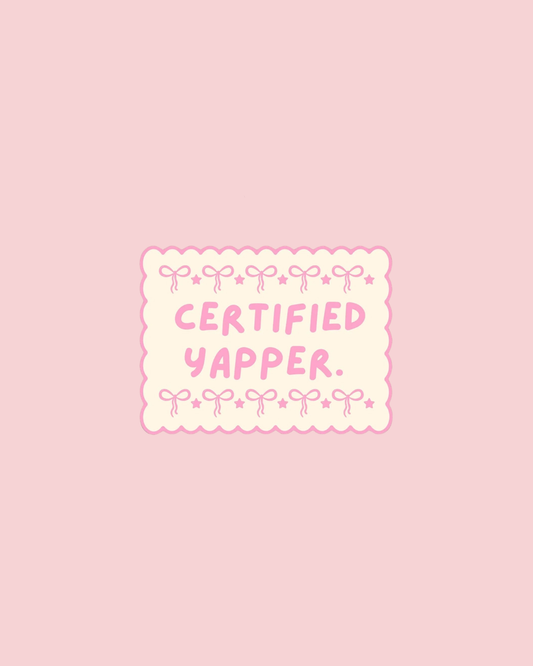 Vinyl Decal Certified Yapper