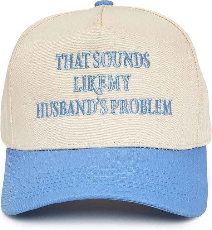2 Tone Cap: Sounds Like My Husband's Problem Denim/Beige