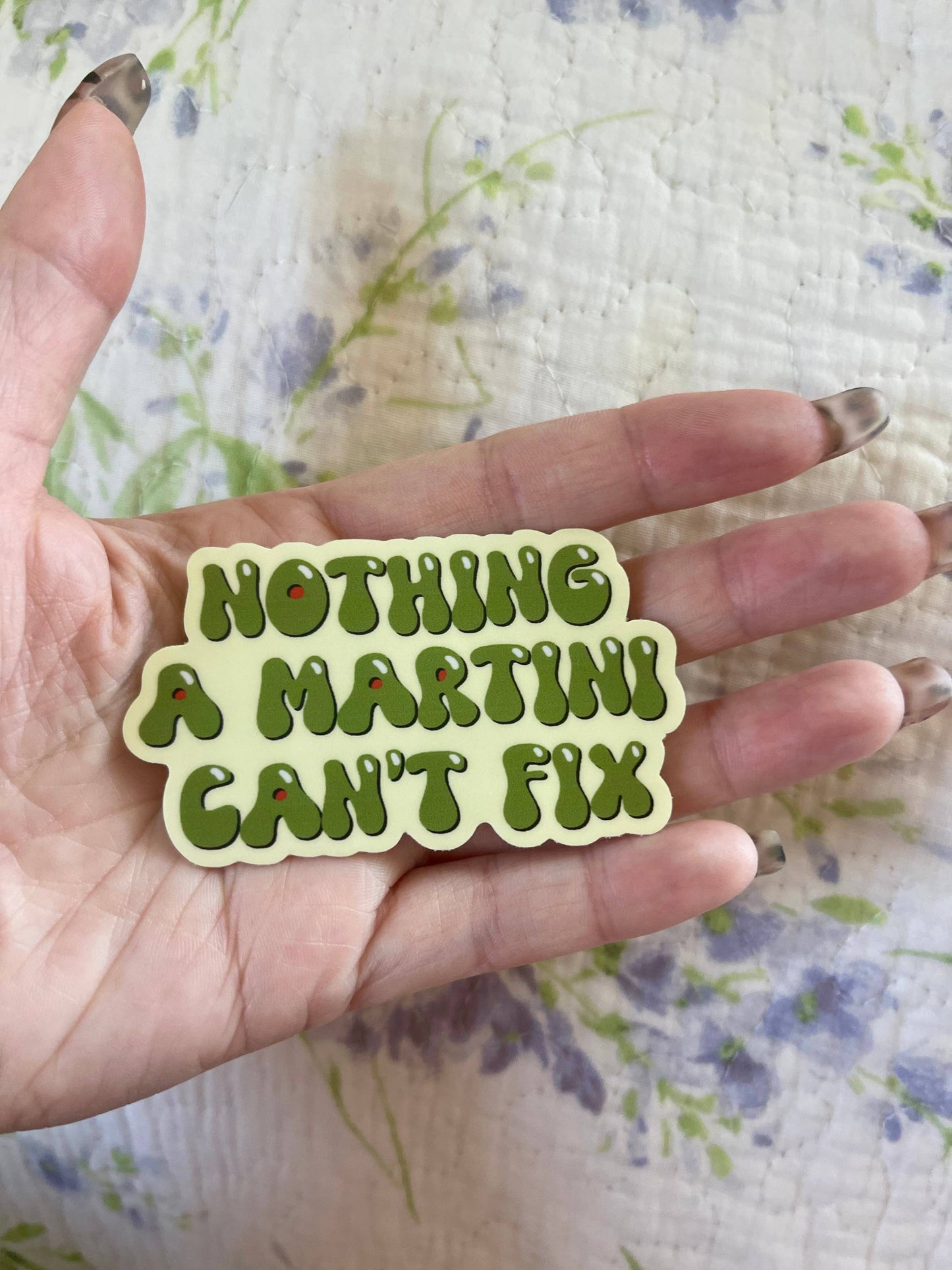 Nothing a Martini Can’t Fix Dirty Martini Vinyl Sticker
