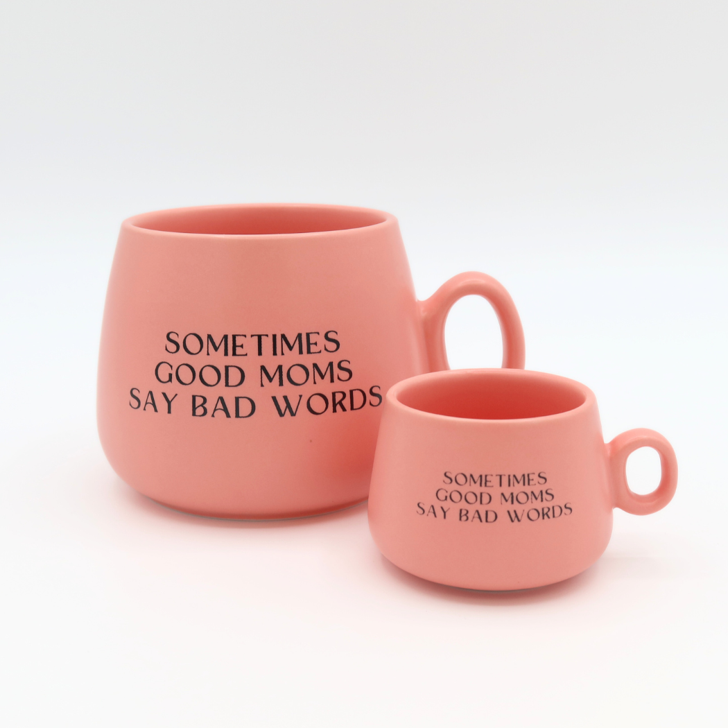 Sometimes Good Moms Say Bad Words Cappuccino Mug