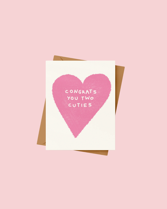 Congrats You Two Cuties | Wedding Card | Engagement Card