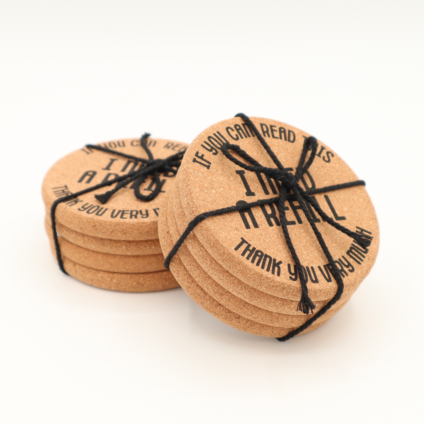 Cork Coaster If You Can Read This I Need a Refill