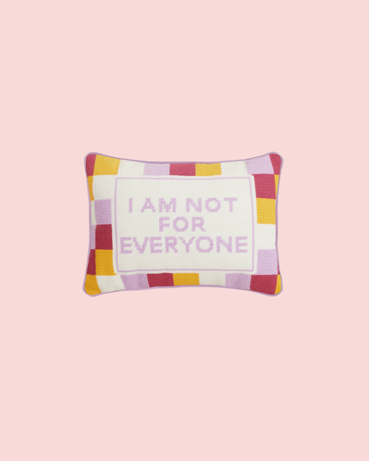 Not For Everyone Embroidered Pillow