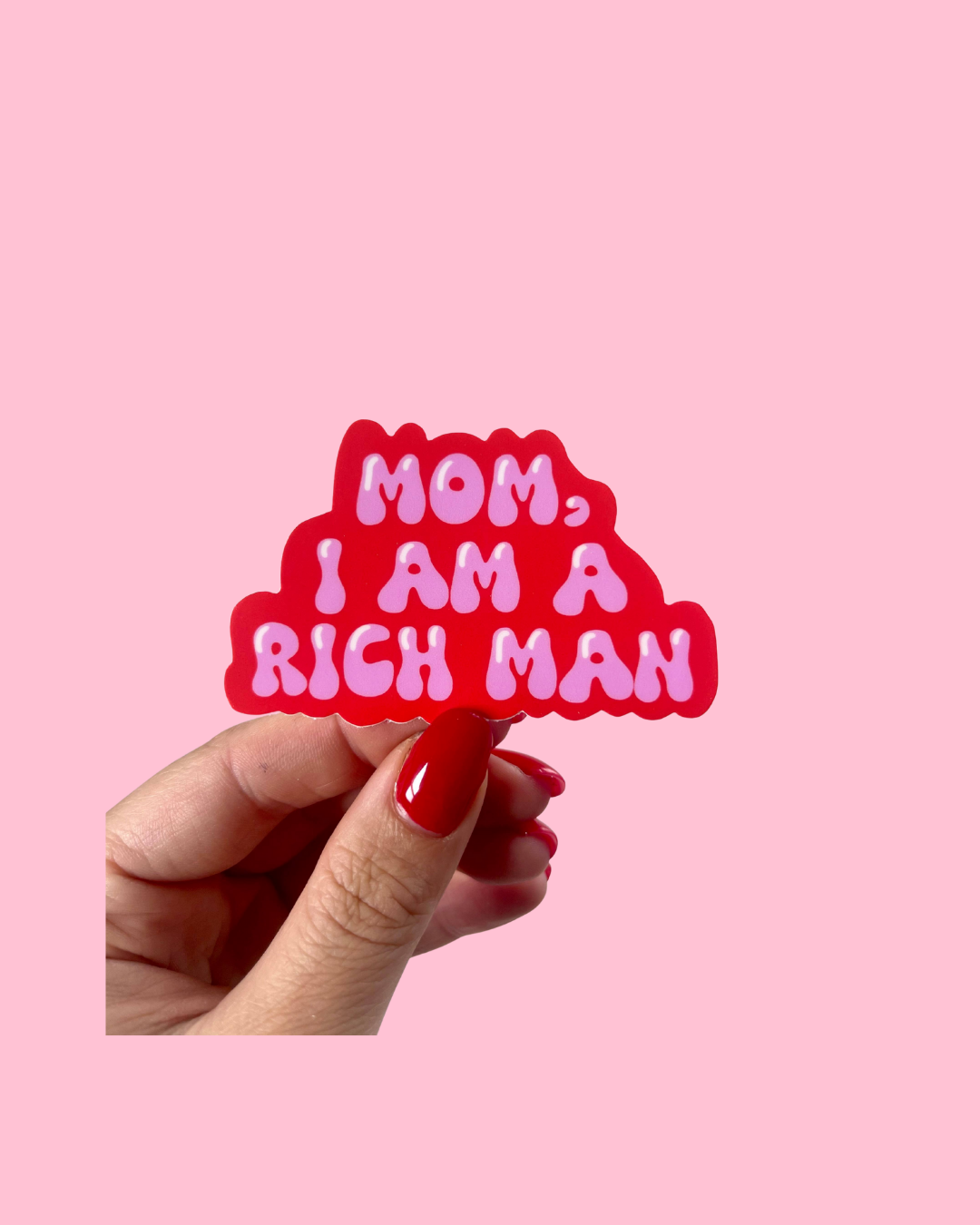 Cher Mom I Am a Rich Man Vinyl Sticker Pink and Red