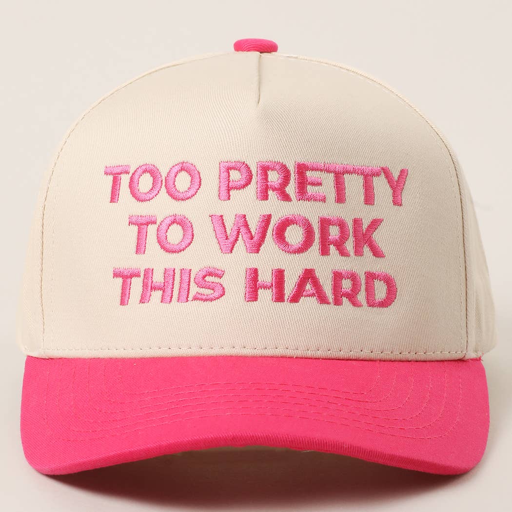 TOO PRETTY TO WORK Embroidery Trucker Hat