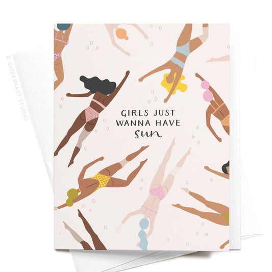 Girls Just Wanna Have Sun Greeting Card