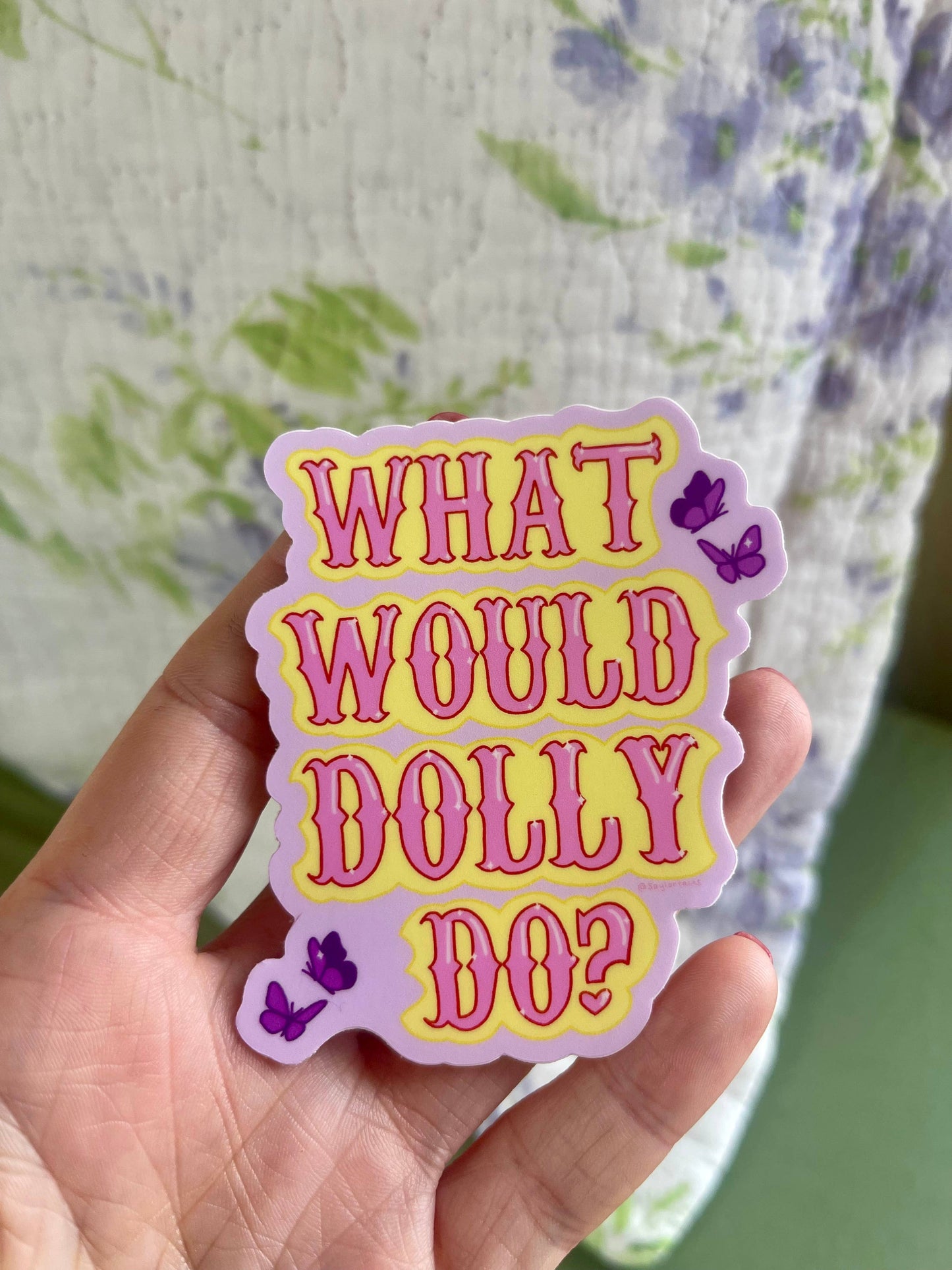 What Would Dolly Do? Cute Dolly Parton Vinyl Sticker