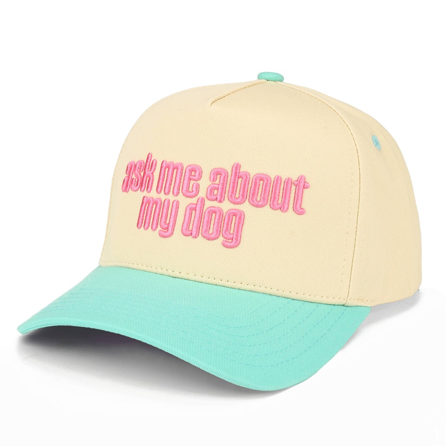 ASK ME ABOUT MY DOG TRUCKER HAT