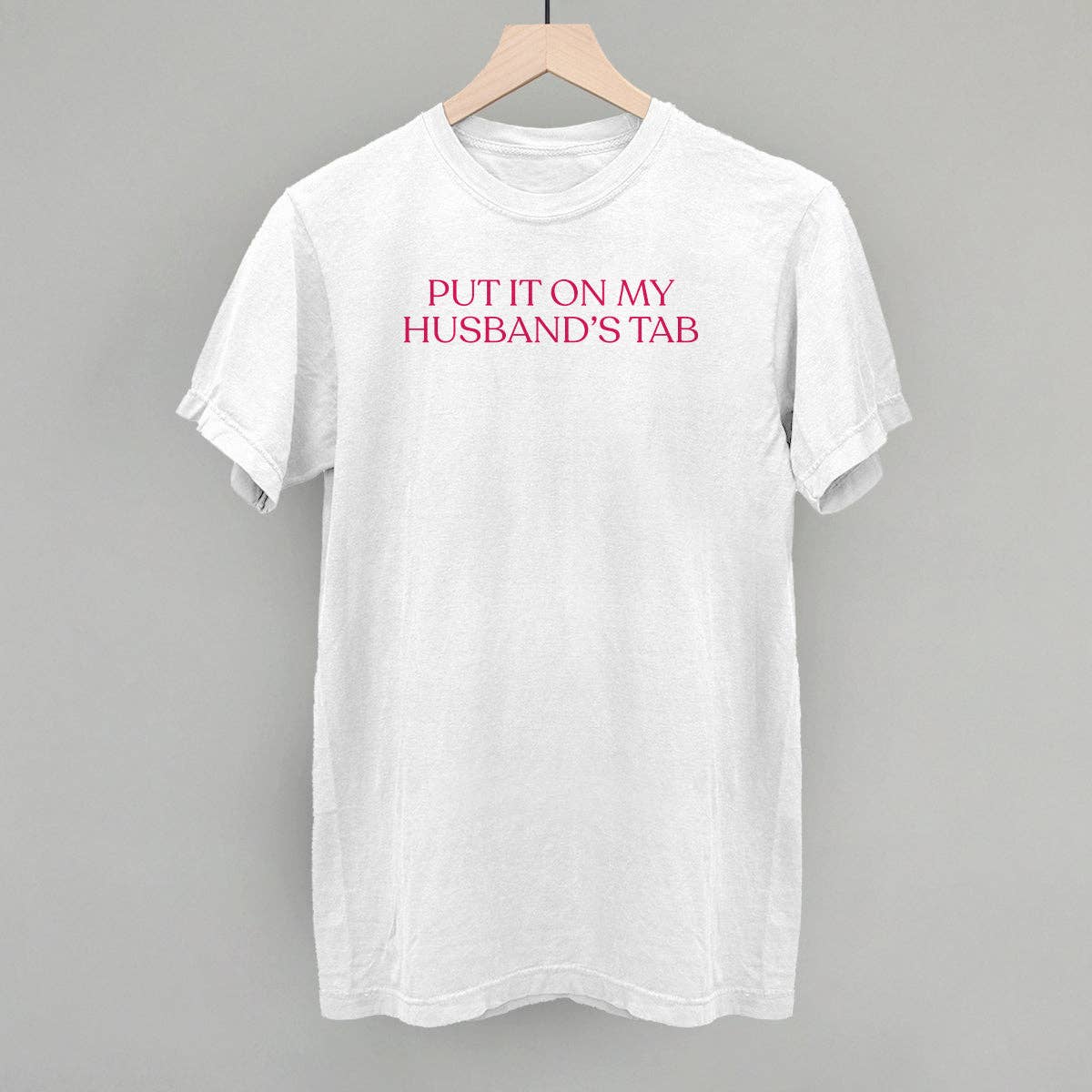Put It On My Husband's Tab Crewneck