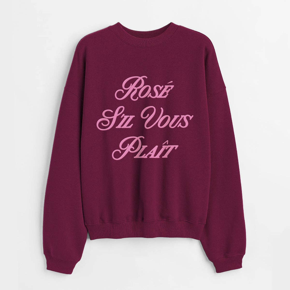 Rosé S'il Vous Plaît Sweatshirt