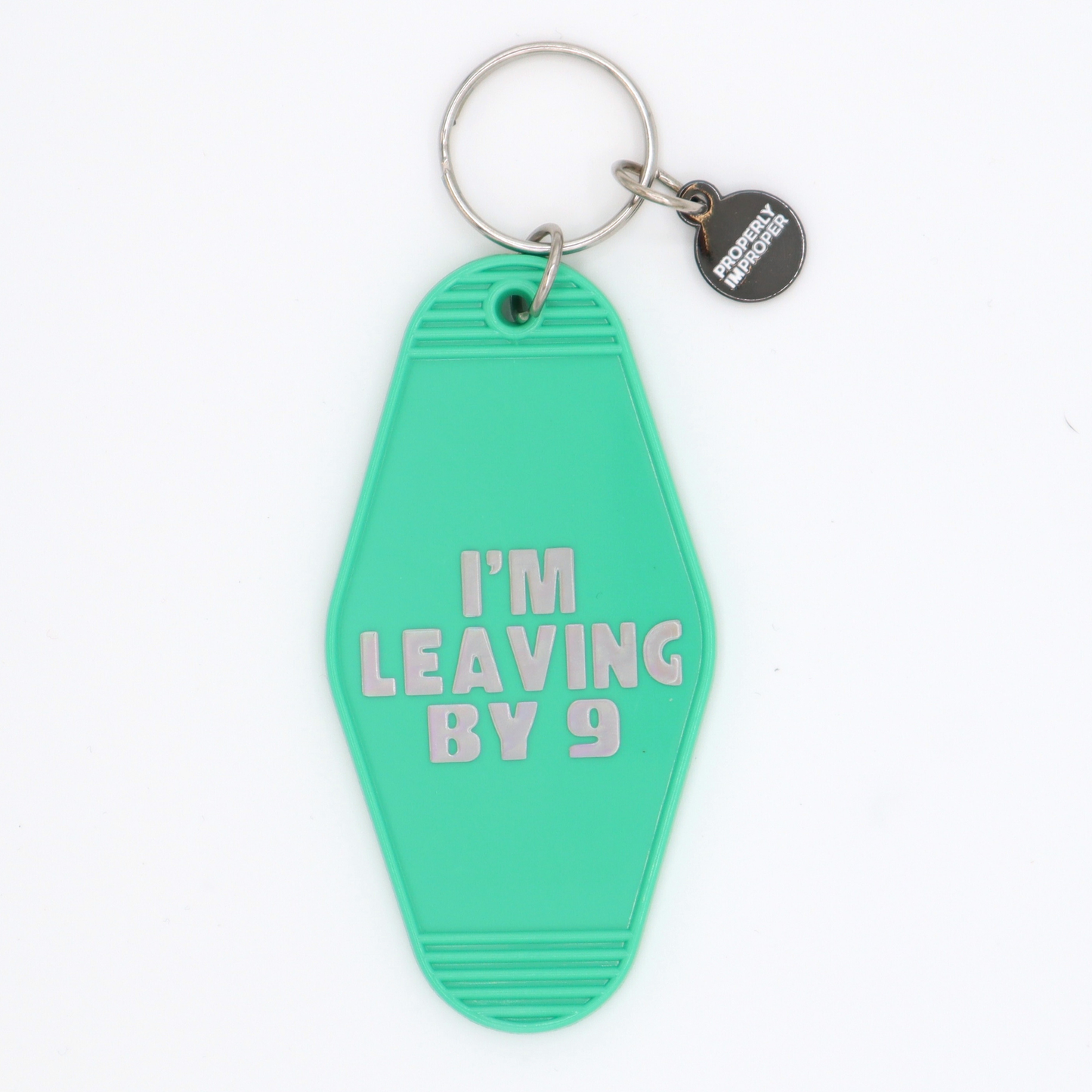 Hot Stamped Motel Keychain I'm Leaving By 9