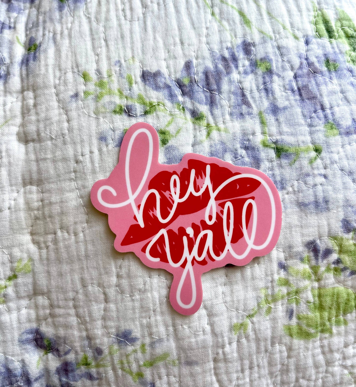 Hey Y’all Lipstick Kiss Southern Girl Vinyl Sticker