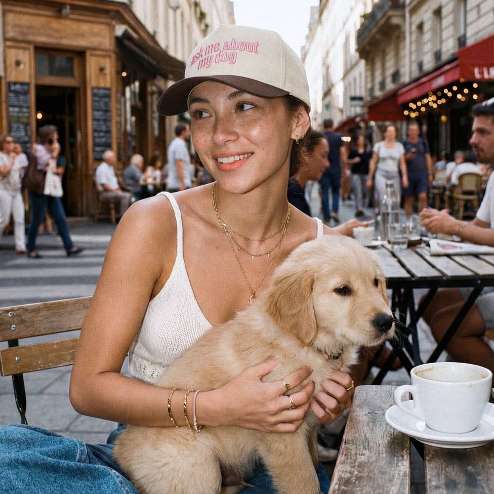 ASK ME ABOUT MY DOG TRUCKER HAT